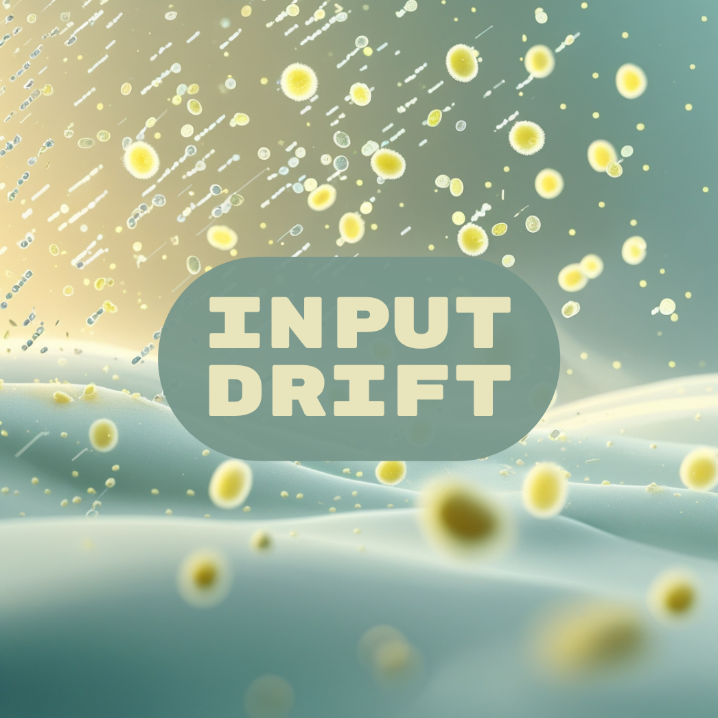 Input Drift